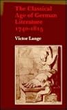 The Classical Age of German Literature, 1740-1815