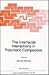 The Interfacial Interactions in Polymeric Composites (NATO Sc... by Güneri Akovali