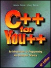 C++ for You++: An Introduction to Programming & Computer Science (Hardcover)