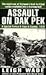 Assault on Dak Pek: A Special Forces A-Team in Combat, 1970