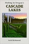 Fishing in Oregon's Cascade Lakes Fishing in Oregon's Cascade Lakes