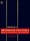 Handbook of Membrane Channels: Molecular and Cellular Physiology