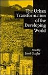 The Urban Transformation of the Developing World