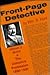 Front-Page Detective: William J. Burns and the Detective Profession, 1880-1930