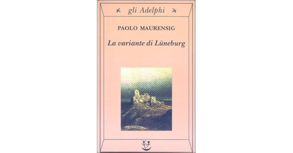 (DOC) La variante di Luneburg P Maurensig Un Libro Marcello Moscatelli Academia.edu