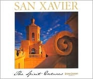 San Xavier: The Spirit Endures (Paperback)
