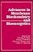 Advances in Membrane Biochemistry and Bioenergetics