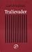Tralievader by Carl Friedman