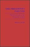 The President's Partner: The First Lady in the Twentieth Century (Contributions in Women's Studies)