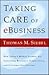 Taking Care of e-Business by Thomas M. Siebel