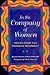 In the Company of Women: Voices from the Women's Movement