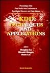 Kdd: Techniques and Applications : 23-24 Feb 97 : Proceedings of the First Pacific-Asia Conference on Knowledge Discovery and Data Mining