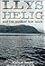 Llys Helig and the Myth of ...