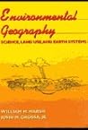 Environmental Geography: Science, Land Use, and Earth Systems