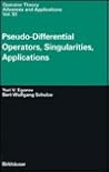 Pseudo-Differential Operators, Singularities, Applications