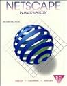 Netscape Navigator: An Introduction (Shelly & Cashman Series)
