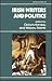 Irish Writers and Politics (Irish Literacy Studies Series)