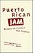 Puerto Rican Jam: Rethinkin...