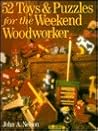 52 Toys and Puzzles for the Weekend Woodworker