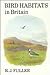 Bird Habitats in Britain by R.J. Fuller