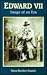 Edward VII: Image of an Era