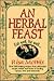 An Herbal Feast: Herbalists Share Their Favorite Recipes