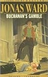 Buchanan's Gamble