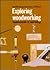 Exploring Woodworking by fred-w-zimmerman