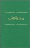 Critical Essays on Jacques Lacan: Jacques Lacan (1901-1981) (Critical Essays on World Literature Series)