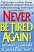 Never Be Tired Again!