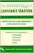 Corporate Taxation Essentials by Mark Segal