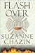 Flash Over by Suzanne Chazin