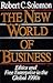 The New World of Business: Ethics and Free Enterprise in the Global 1990s