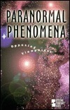 Paranormal Phenomena: Opposing Viewpoints