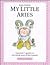 My Little Aries: A Parent's Guide to the Little Star of the Family