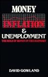 Money, Inflation and Unemployment: The Role of Money in the Economy