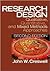 Research Design: Qualitative, Quantitative, and Mixed Methods Approaches