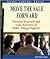 Move the Sale Forward by John Klymshyn