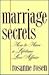 Marriage Secrets: How to Have a Lifetime Love Affair