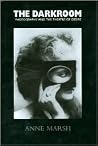 The Darkroom: Photography and the Theatre of Desire (Images from World-Wide Collections)