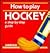 How to Play Hockey by Liz French