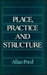 Place, Practice and Structure: Social and Spatial Transformation in Southern Sweden, 1750-1850