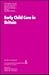 Early Child Care in Britain (International Monographs Series on Early Child Care)