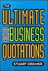 The Ultimate Book of Business Quotations