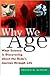 Why We Age by Steven N. Austad