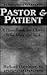 Pastor & Patient (Master Work)