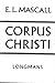 Corpus Christi : essays on ...
