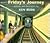 Friday's Journey