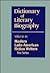 Dictionary of Literary Biography by William Luis