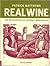 Real Wine: The Rediscovery ...